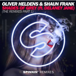 Oliver Heldens,Shaun Frank,Delaney Jane - Shades Of Grey (Ephwurd Remix)