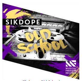 Sikdope - Old School